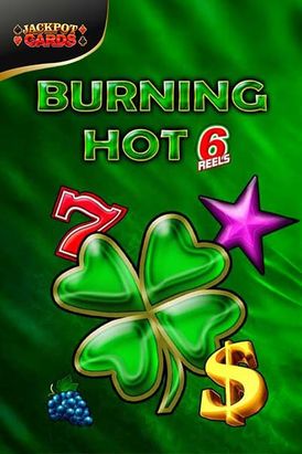 Burning Hot 6 Reels